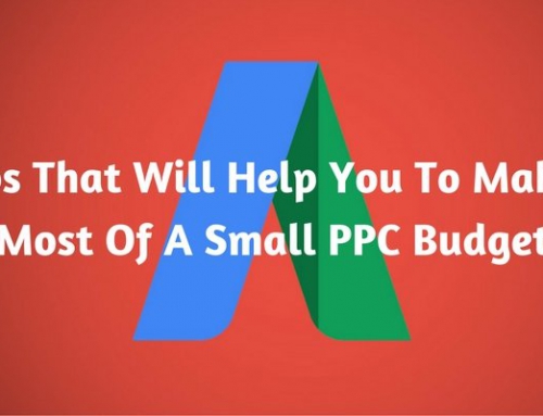 10 Tips That Will Help You To Make The Most Of A Small PPC Budget