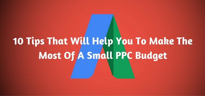 Google AdWords PPC Tips for Small budget