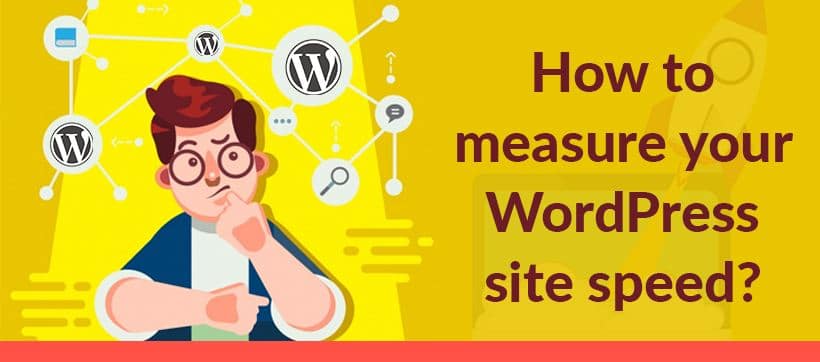 How to measure your wordpress site speed?
