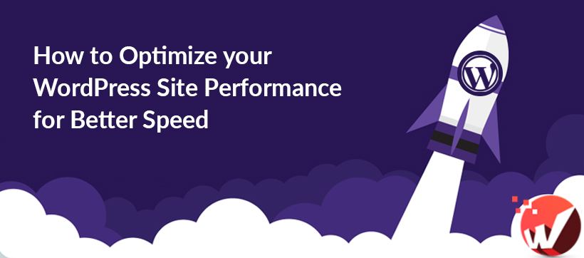 Optimize WordPress Performance for Better Speed