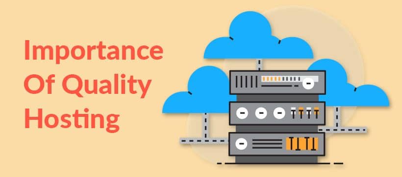 Importance of quality hosting